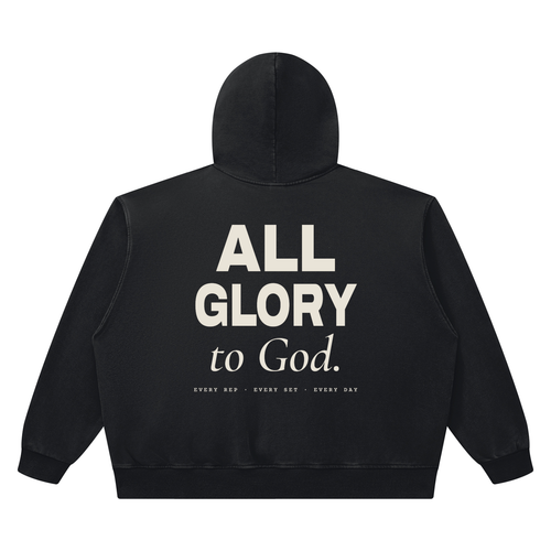 Christian hoodie back print, All Glory to God, every rep, every set, every day